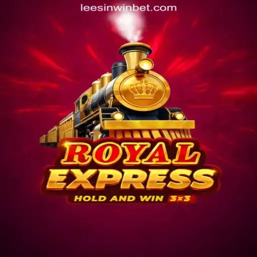 Exploring the World of RoyalExpress and the Thrills of LEESINWIN.COM Oficial Slots Brasil #1